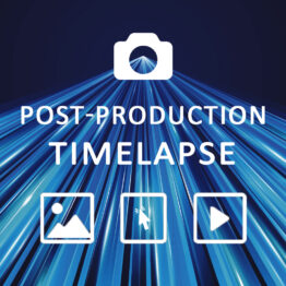 Post-Production Timelapse