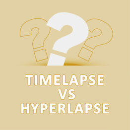 FAQ TIMELAPSE & HYPERLAPSE